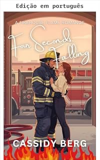 Livro Quatro segundos em queda (Um romance Chama do quartel Livro 4)