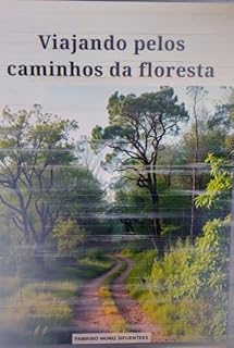 Livro Viajando pelos caminhos da floresta