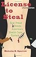 License To Steal: How Fraud bleeds America's Health Care System