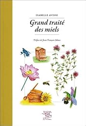 Grand traité des miels