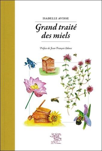 Grand traité des miels