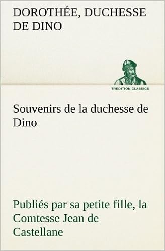 SOUVENIRS DE LA PRINCESSE ANTOINE RADZIWILL (NEE CASTELLANE) 1840-1873.