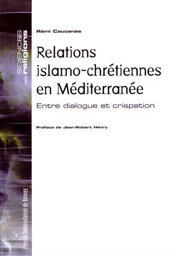Relations islamo-chrétiennes en Méditerranée