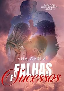 Livro Falhas e Sucessos : Irmãs Campbell - Livro 1