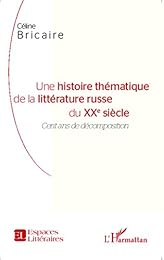 Une  histoire thématique de la littérature russe du XXe siècle