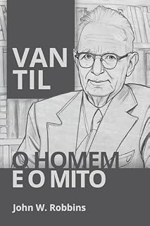 Livro Van Til: o homem e o mito