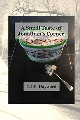 A Small Taste Of Jonathan S Corner Best Works Cjs Hayward