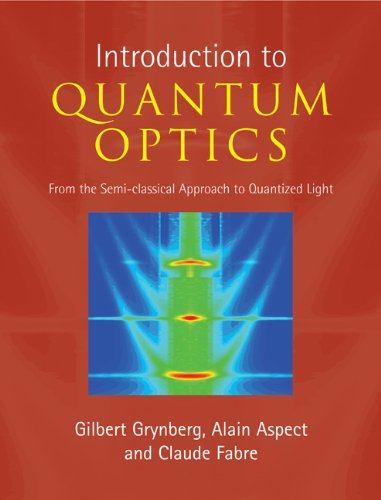 Introduction to Quantum Optics, by Gilbert Grynberg, Alain Aspect, Claude Fabre