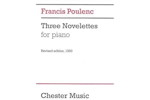 Francis Poulenc: Three Novelettes for Piano | Piano Solo Sheet Music | Intermediate Twentieth Century Classical Repertoire fo