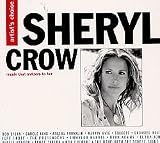 Sheryl Crow Album: «Artist's Choice: Sheryl Crow» (Front side) Sheryl Crow Album: «Artist's Choice: Sheryl Crow» (Front side)