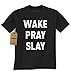 Expression Tees Wake Pray Slay All Day Mens T-shirt