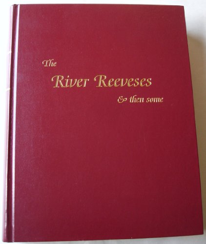 The river Reeveses & then some