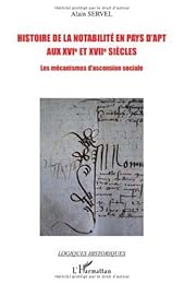 Histoire de la notabilité en pays d'Apt aux XVIe et XVIIe siècles
