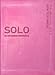 The Message Solo New Testament: An Uncommon Devotional