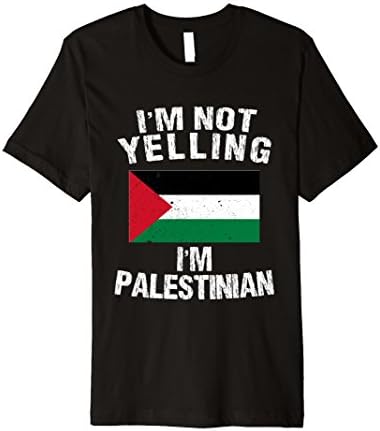 Mens I'm Not Yelling I'm Palestinian Shirt - Palestine Flag Shirt Large Black