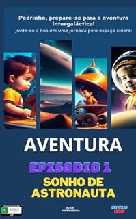Livro AVENTURA - EPISODIO 1: SONHO DE ASTRONAUTA