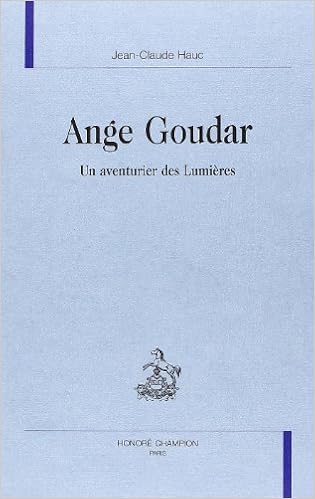 Amazon Fr Ange Goudar Un Aventurier Des Lumieres Hauc Jean Claude Livres