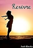 Revivre (French Edition) by 