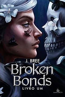 Livro Broken Bonds: Vínculos que nos unem vol.1