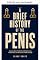 Livro Uma breve história do pênis. Anatomia, saúde masculina, disfunção erétil, testosterona e a ciência da sexualidade masculina (Uma breve história de... Livro 9)