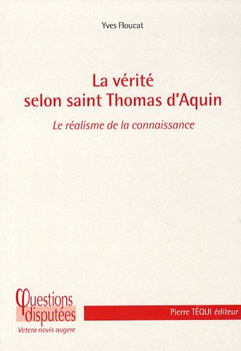 La  vérité selon saint Thomas d'Aquin