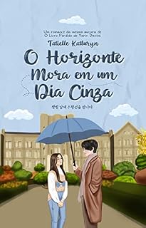 Livro O Horizonte Mora em um Dia Cinza