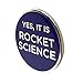 Funny NASA Enamel Lapel pin - Yes, It is rocket science