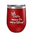 Red - I Wine because I'm NOT at 12 oz Stainless Steel Tumbler - Minnie Inspired Gift - Unique Gifts for Best Friend, Mom or Sister - Funny Gag Birthday Gift- White Elephant - Christmas