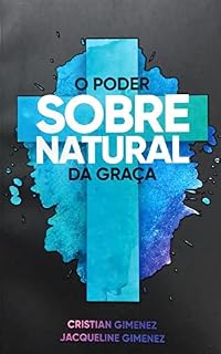 Livro O poder sobrenatural da Graça