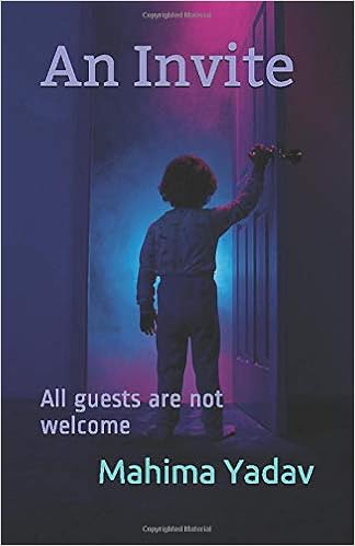 Amazon Com An Invite All Guests Are Not Welcome 9781092897778 Yadav Mahima Books