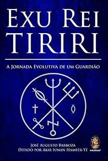 Livro Exu Rei Tiriri: A jornada evolutiva de um guardião