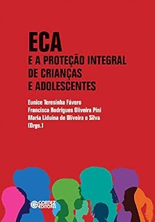 Livro ECA e a proteção integral de crianças e adolescentes