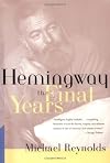 Hemingway: The Final Years Paperback – July 17, 2000