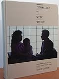 Introduction to Social Welfare : Social Problems, Services, and Current Issues, Zastrow, Charles H., 0534115446