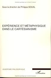 Expérience et métaphysique dans le cartésianisme