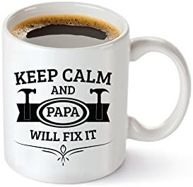 Funny coffee mug tea cup keep calm and papa will fix it 11 OZ Unique Christmas Present Idea for Men, for Him - Best Office Cup and Birthday Gag Gift for Coworkers, Husband, dad, Grandpa, grandfather