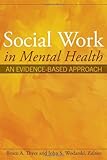Social Work in Mental Health: An Evidence-Based Approach