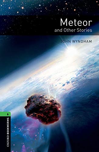 Oxford Bookworms Library 6 Meteor And Other Stories Amazon De Wyndham John Nobes Patrick Fremdsprachige Bucher