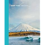 High Tide: A Surf Odyssey -- Photography by Chris Burkhard