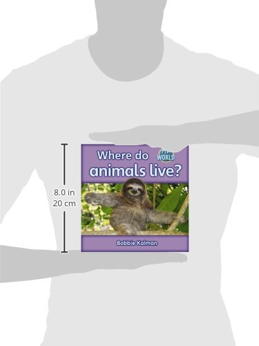 Where Do Animals Live? (My World: Reading Level H)