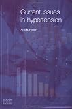 Current Issues in Hypertension, Poulter, Neil, 190421830X
