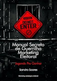 Livro Guerrilha Marketing Eleitoral : Técnicas de Neuromarketing e Persuasão Política na Prática