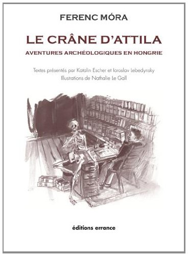 Le  crâne d'Attila
