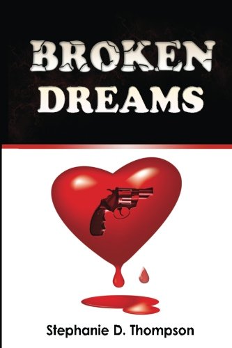 Broken Dreams Broken Dreams Series Volume 1 Pdf By Stephanie D Thompson Download Egerarpi