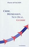 Crise, Dépression, New Deal, Guerre by