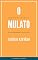 Livro O mulato: Aluísio Azevedo