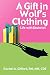 A Gift in Wolf's Clothing: Life With Diabetes by Rachel Gifford