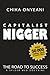 Capitalist Nigger: The Road To Success - A Spider Web Doctrine