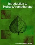 Image de Introduction to Holistic Aromatherapy