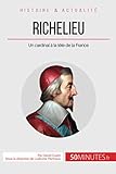 Richelieu: Un cardinal à la tête de la France (French Edition) by David Cusin, 50Minutes